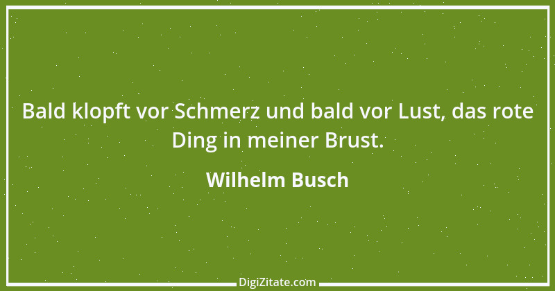 Zitat von Wilhelm Busch 350