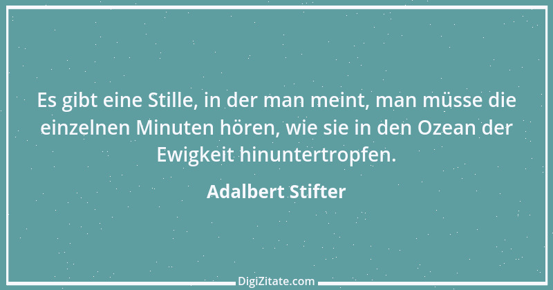 Zitat von Adalbert Stifter 20