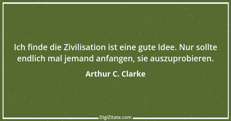 Zitat von Arthur C. Clarke 15