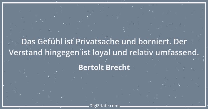 Zitat von Bertolt Brecht 24