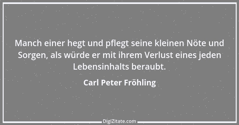 Zitat von Carl Peter Fröhling 163