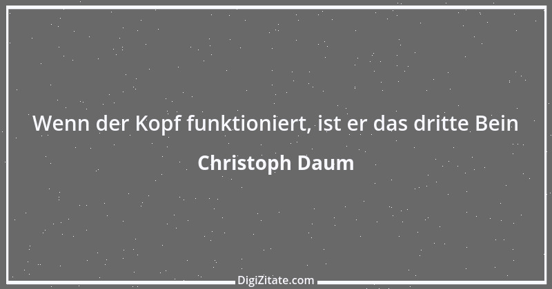 Zitat von Christoph Daum 18