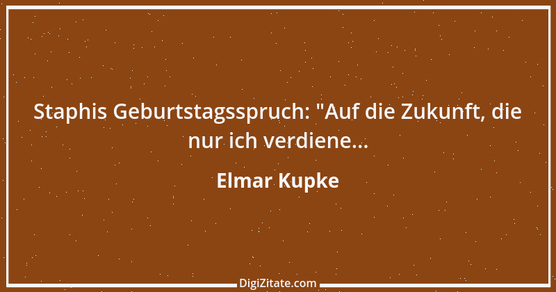 Zitat von Elmar Kupke 776