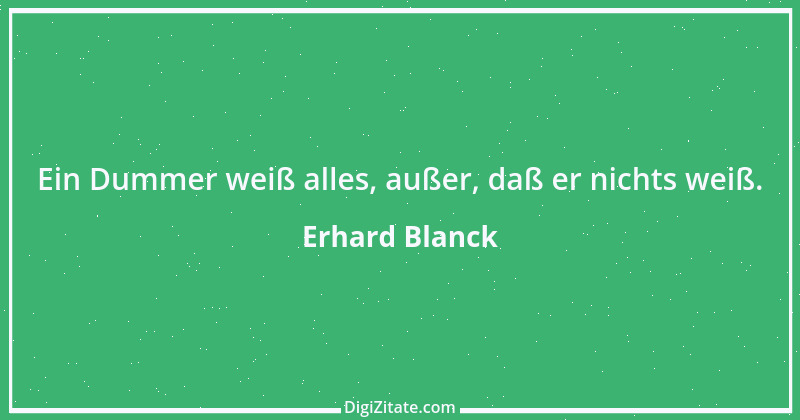 Zitat von Erhard Blanck 1