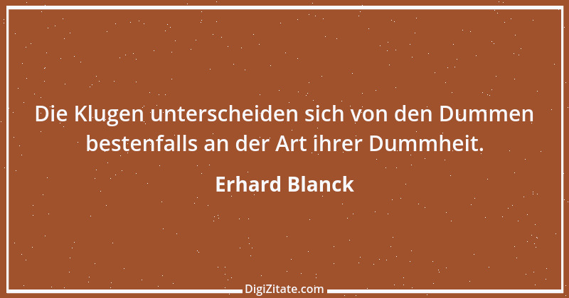 Zitat von Erhard Blanck 1001