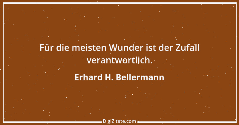 Zitat von Erhard H. Bellermann 960