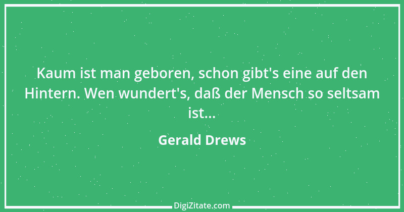 Zitat von Gerald Drews 26