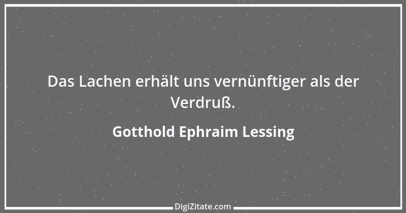 Zitat von Gotthold Ephraim Lessing 368