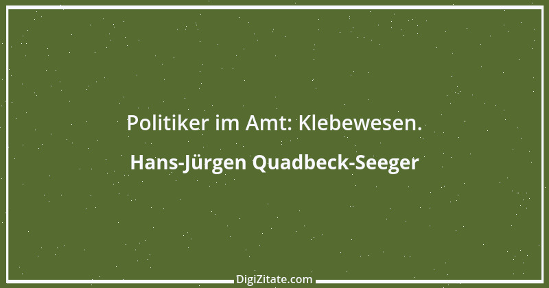 Zitat von Hans-Jürgen Quadbeck-Seeger 74