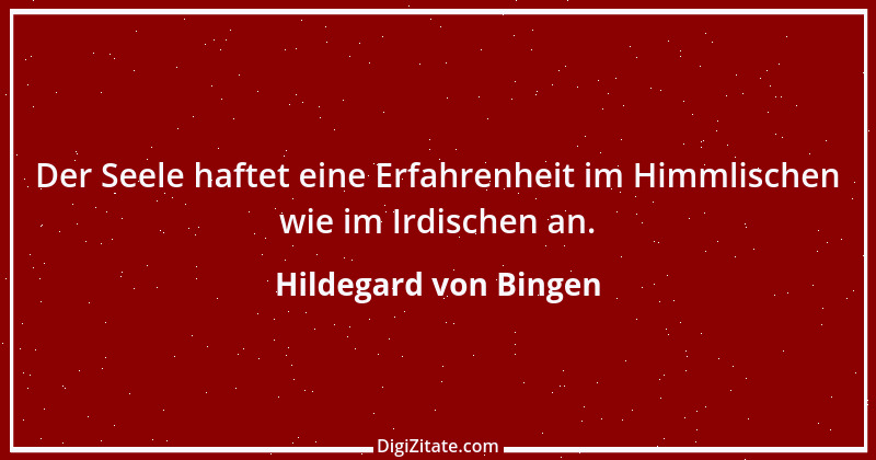 Zitat von Hildegard von Bingen 82