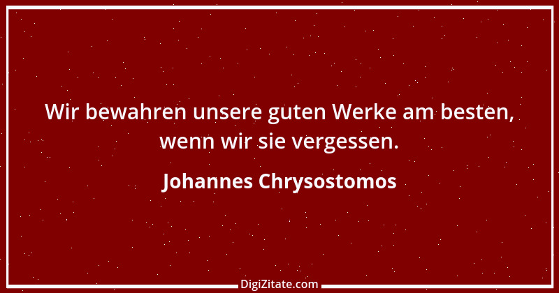 Zitat von Johannes Chrysostomos 17