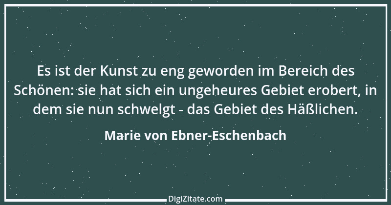 Zitat von Marie von Ebner-Eschenbach 414