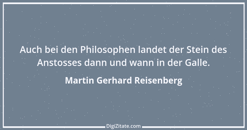 Zitat von Martin Gerhard Reisenberg 2761