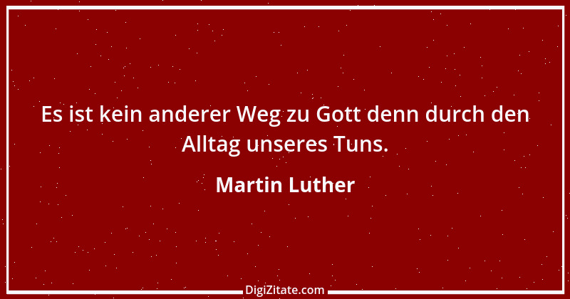 Zitat von Martin Luther 134