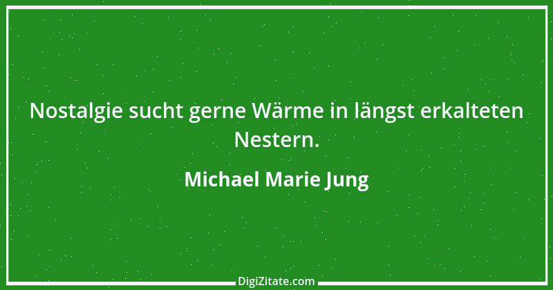 Zitat von Michael Marie Jung 13