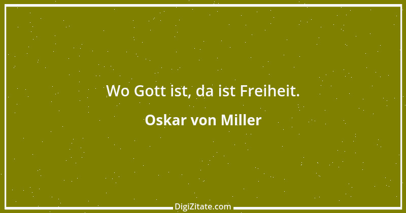 Zitat von Oskar von Miller 1