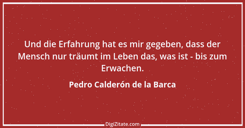 Zitat von Pedro Calderón de la Barca 22