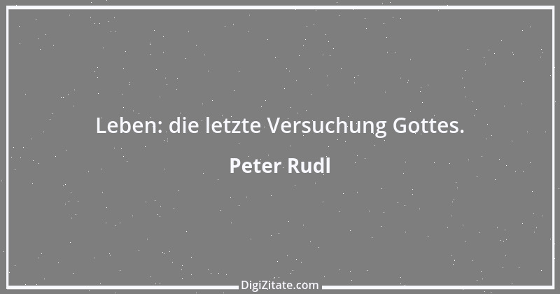 Zitat von Peter Rudl 720