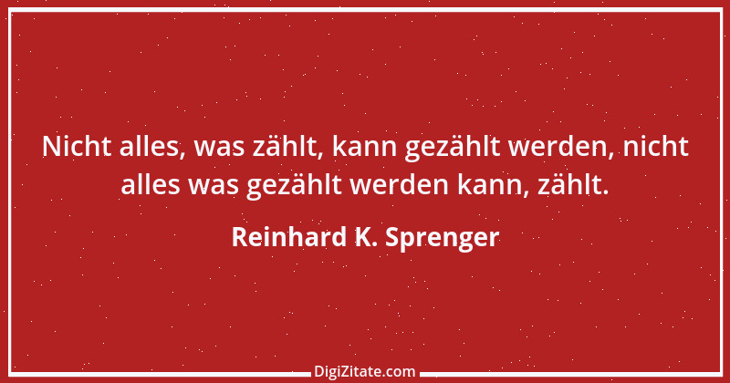 Zitat von Reinhard K. Sprenger 52