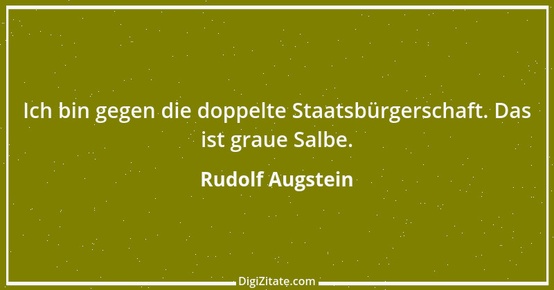 Zitat von Rudolf Augstein 67