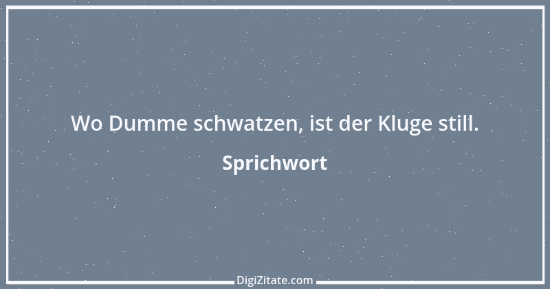 Zitat von Sprichwort 8438