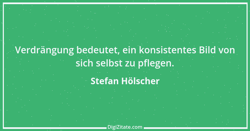 Zitat von Stefan Hölscher 35