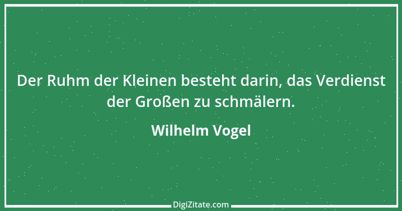 Zitat von Wilhelm Vogel 276