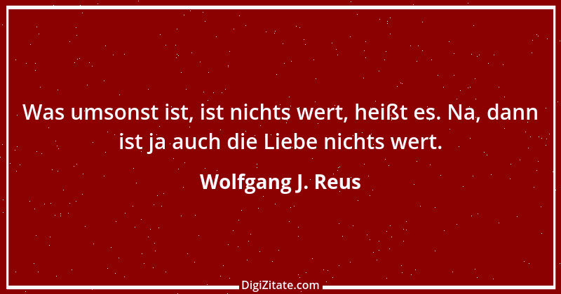 Zitat von Wolfgang J. Reus 286