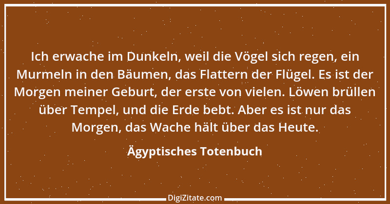 Zitat von Ägyptisches Totenbuch 4