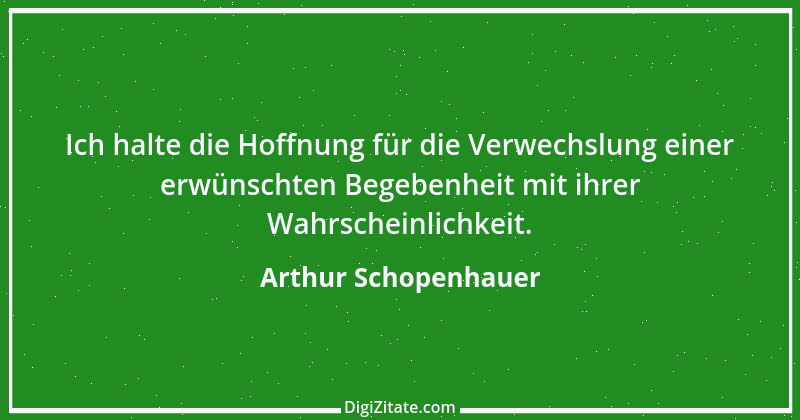 Zitat von Arthur Schopenhauer 313