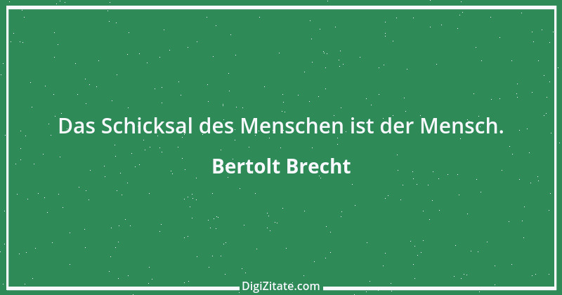 Zitat von Bertolt Brecht 25