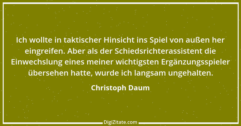 Zitat von Christoph Daum 19