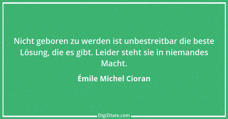 Zitat von Émile Michel Cioran 9