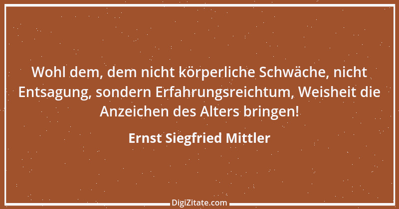 Zitat von Ernst Siegfried Mittler 46