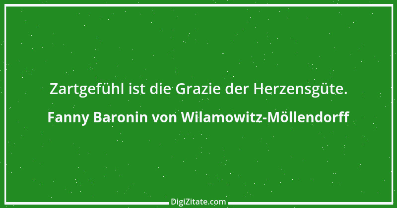 Zitat von Fanny Baronin von Wilamowitz-Möllendorff 21