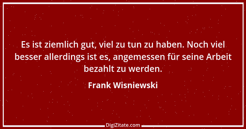 Zitat von Frank Wisniewski 34