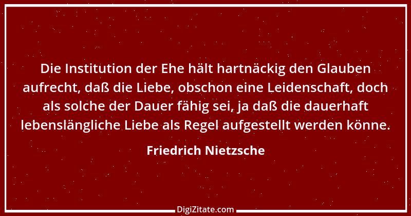 Zitat von Friedrich Nietzsche 1384