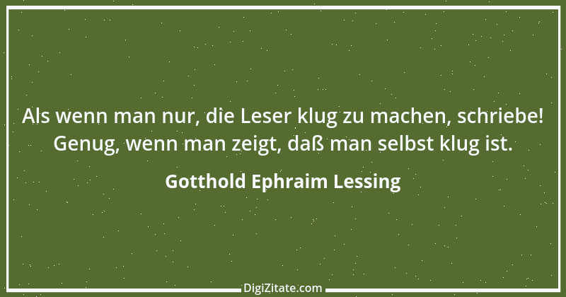 Zitat von Gotthold Ephraim Lessing 369