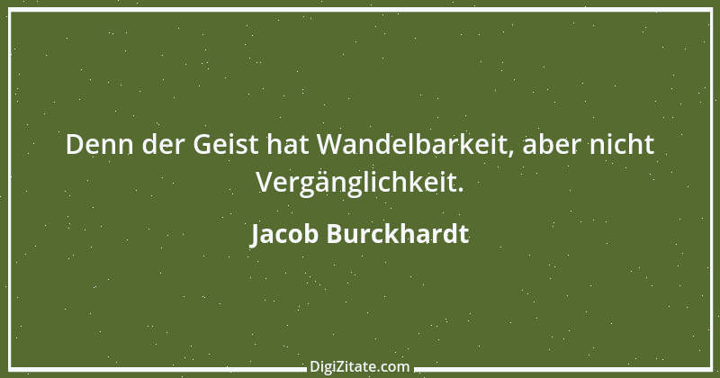 Zitat von Jacob Burckhardt 5