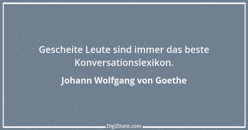 Zitat von Johann Wolfgang von Goethe 447