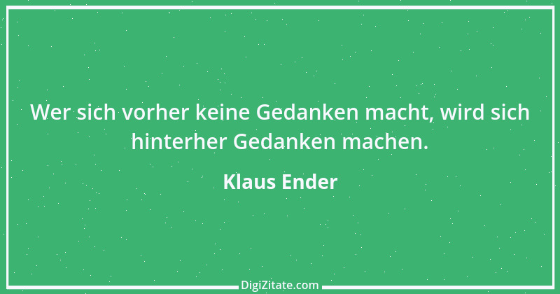 Zitat von Klaus Ender 120