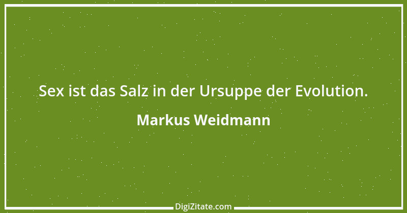 Zitat von Markus Weidmann 67