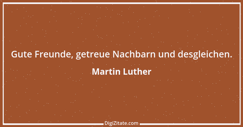 Zitat von Martin Luther 135