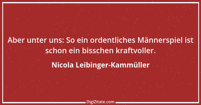 Zitat von Nicola Leibinger-Kammüller 1