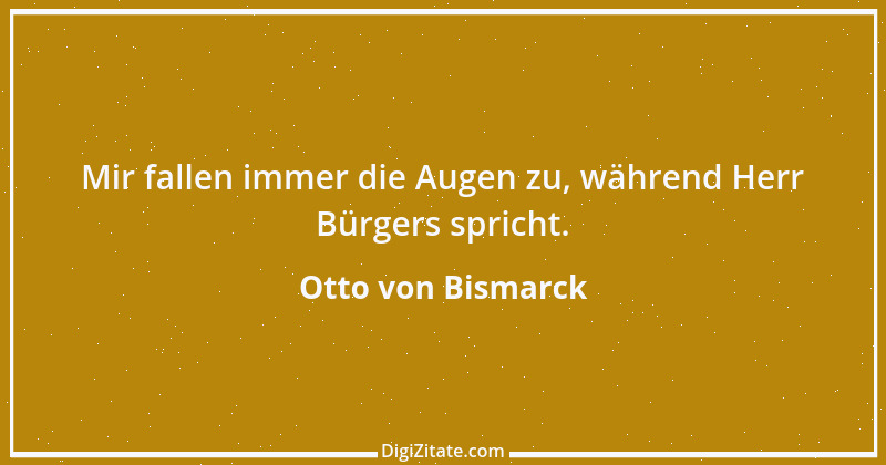 Zitat von Otto von Bismarck 145