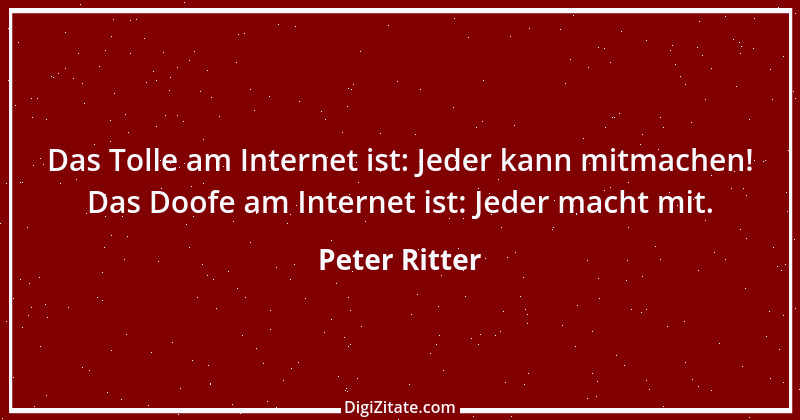 Zitat von Peter Ritter 1