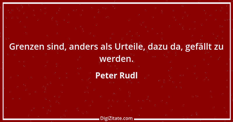 Zitat von Peter Rudl 721