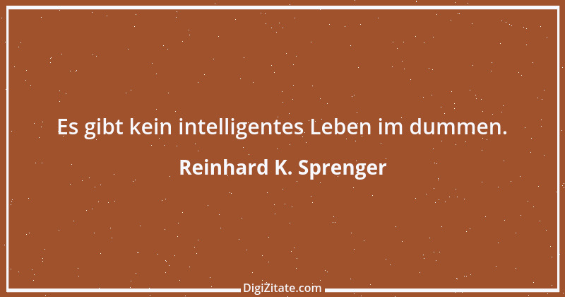 Zitat von Reinhard K. Sprenger 53