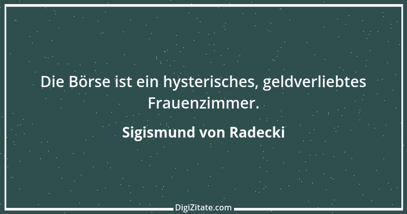 Zitat von Sigismund von Radecki 11