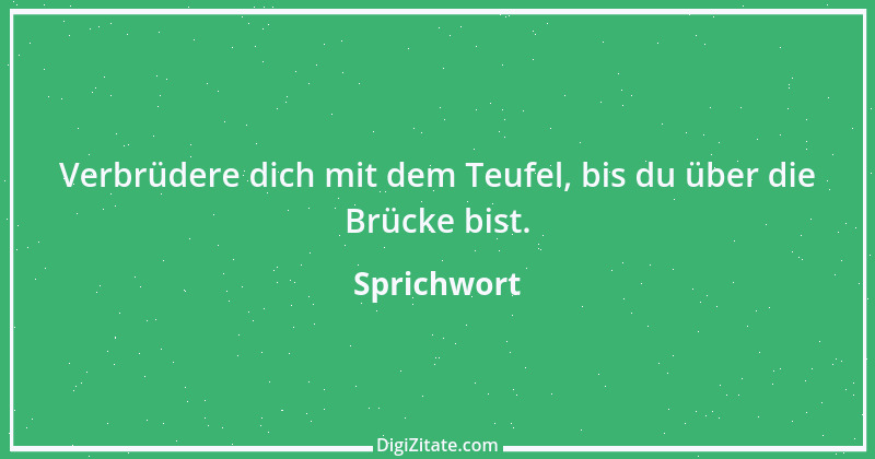 Zitat von Sprichwort 10439